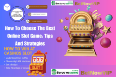 How to Choose Slot Games Based on Your Bu - Berjayasama